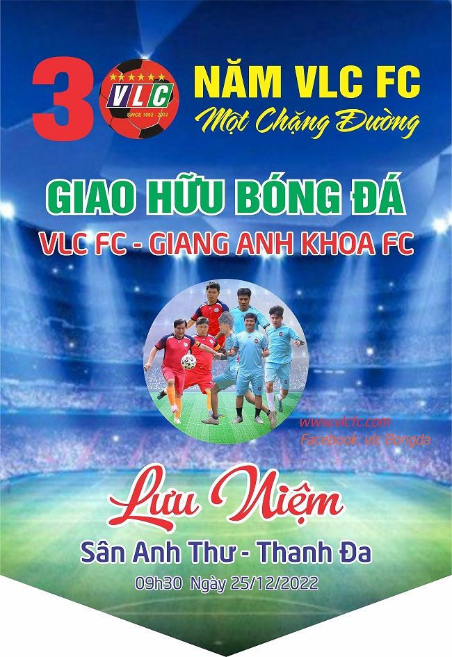 KẾT QUẢ TRẬN ĐẤU KỈ NIỆM 30 NĂM VLC FC THÀNH LẬP